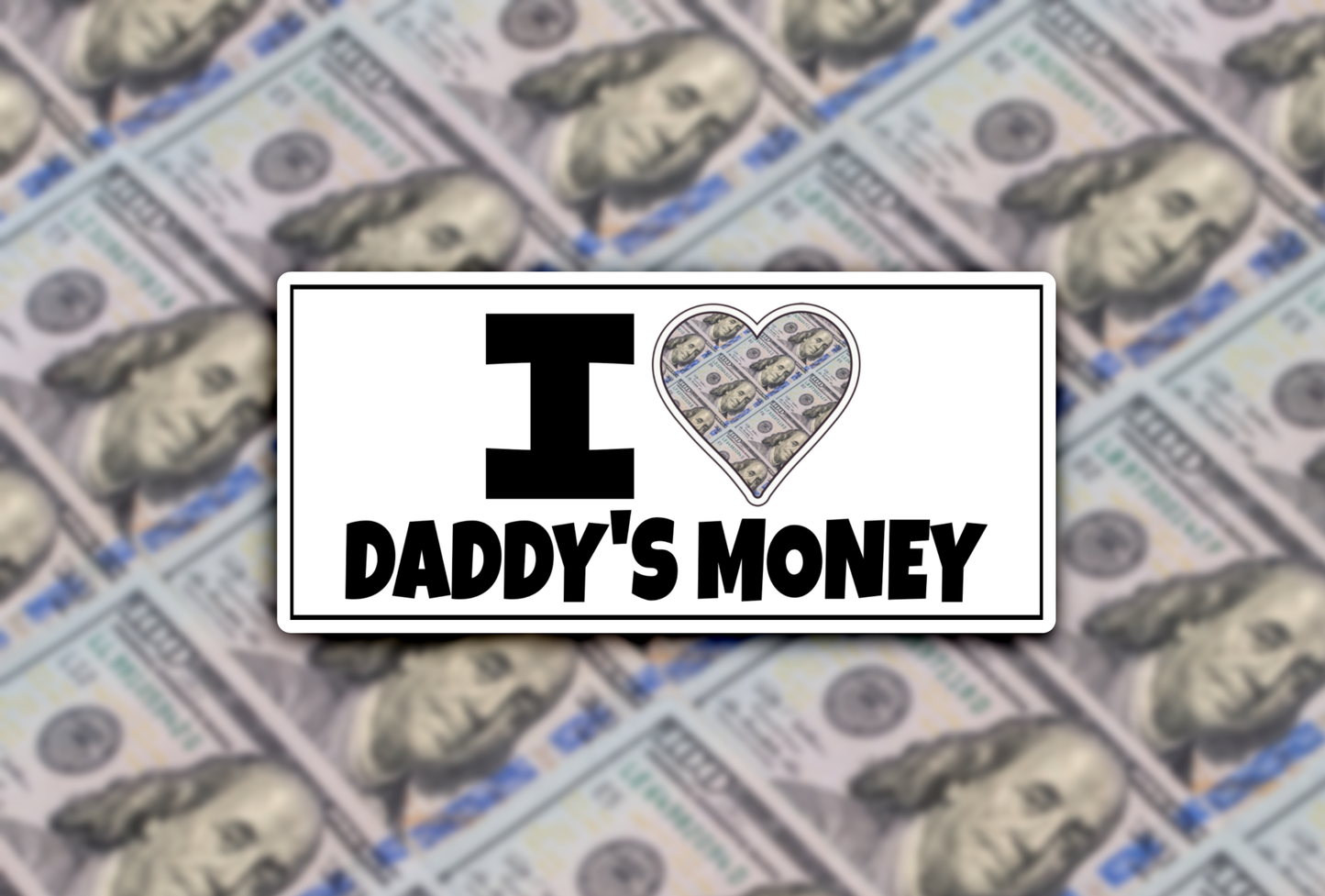 I Heart Daddy's Money Funny Sticker