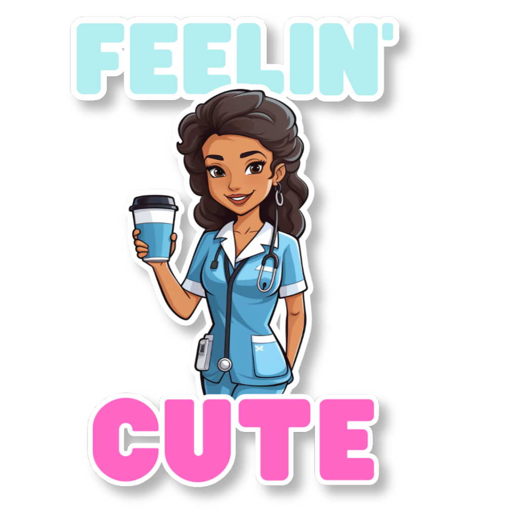 Feeling Cute Nurse Sticker